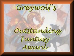 Greywolf's Outstanding Fantasy Award