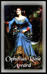 Ophelia's Rose Award